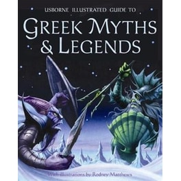 Illustrated Guide to Greek Myths and Legends