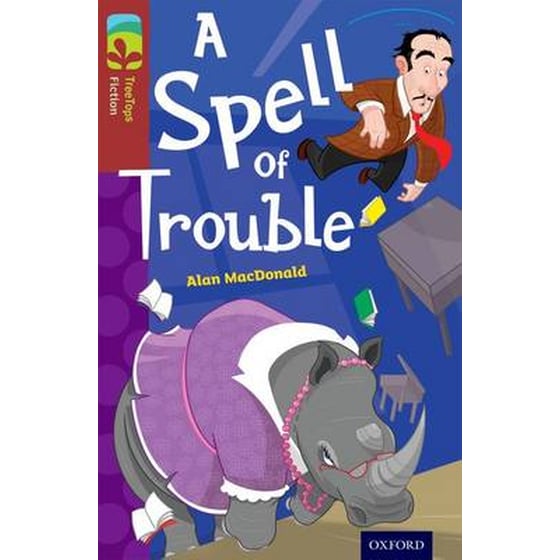 Oxford Reading Tree TreeTops Fiction: Level 15: A Spell of Trouble image 0