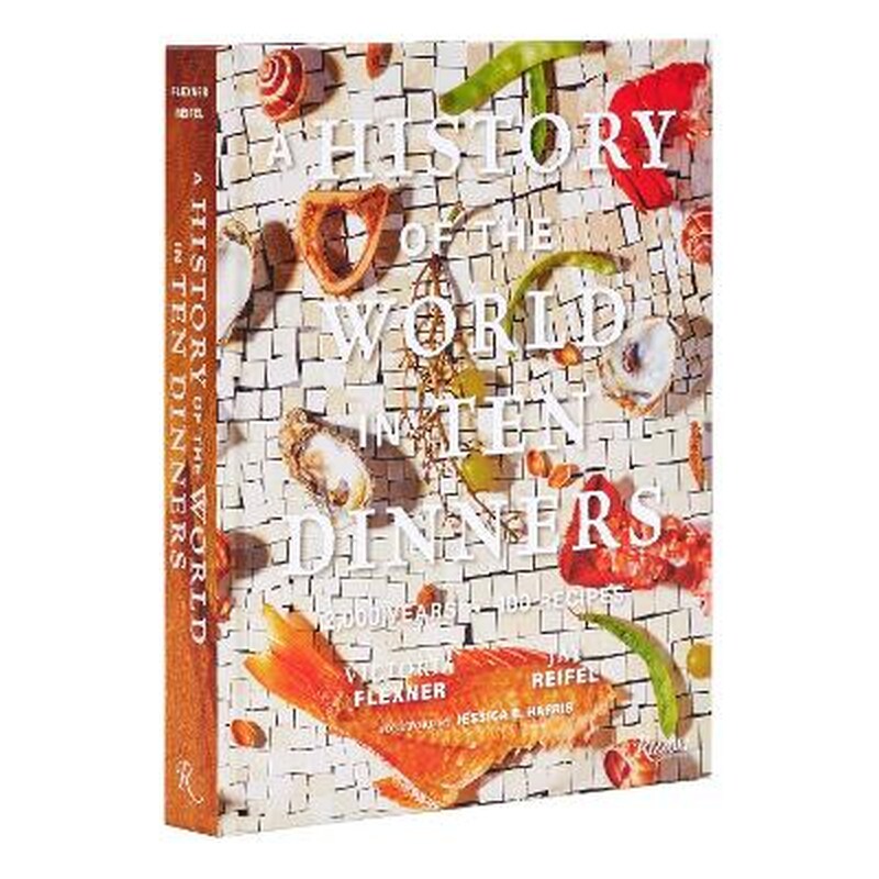 A History of the World in 10 Dinners