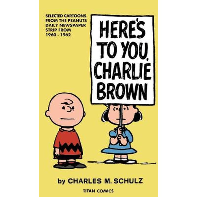 Peanuts: Heres to You Charlie Brown