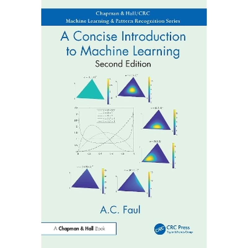 A Concise Introduction to Machine Learning