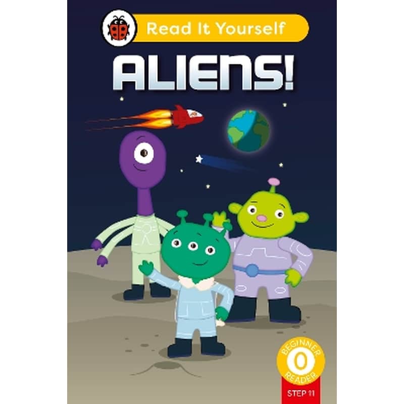 Aliens! (Phonics Step 11): Read It Yourself - Level 0 Beginner Reader