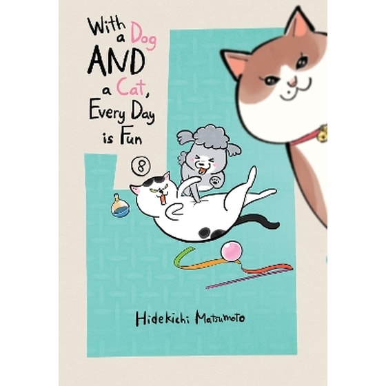 With a Dog AND a Cat, Every Day is Fun, Vol. 8 image 0