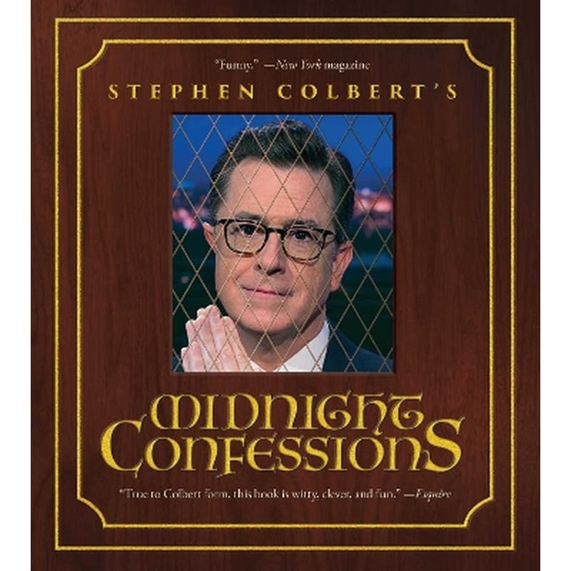 Stephen Colberts Midnight Confessions