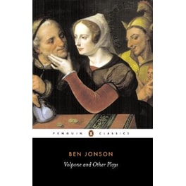 Volpone and Other Plays