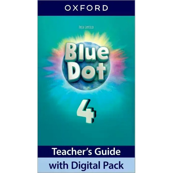Blue Dot: Level 4: Teacher's Guide with Digital Pack image 0