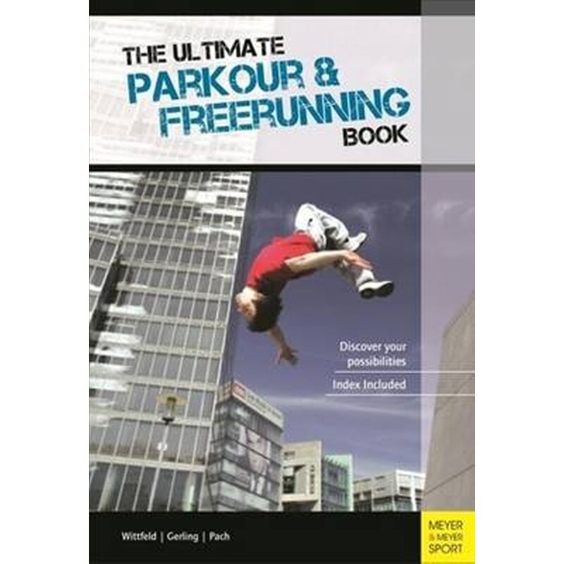 Ultimate Parkour Freerunning Book
