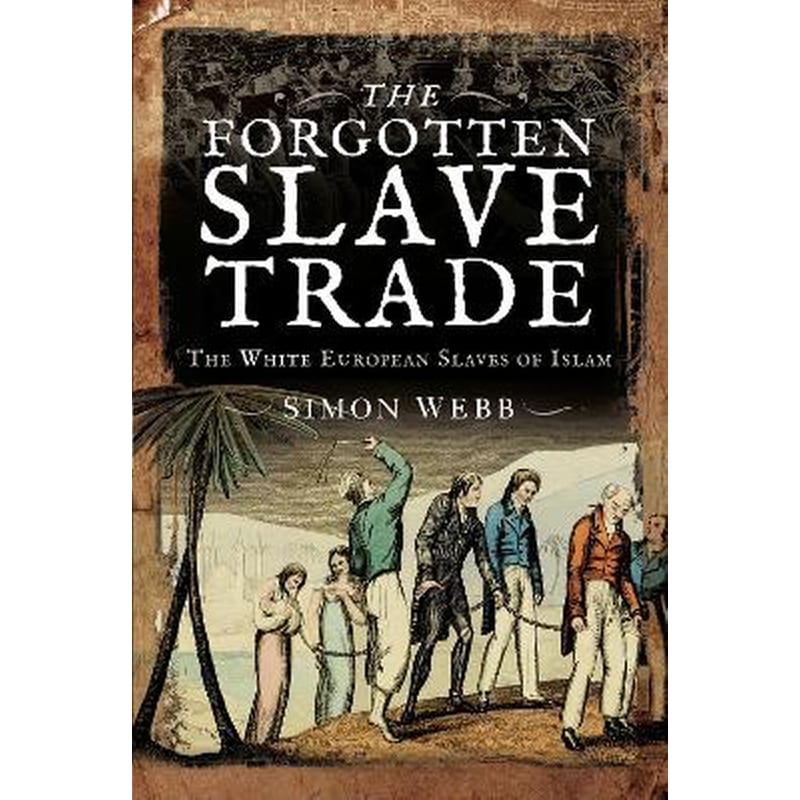 Forgotten Slave Trade