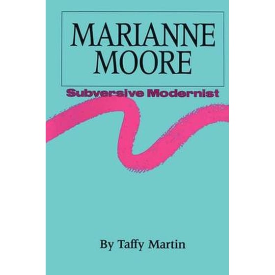 Marianne Moore, Subversive Modernist image 0