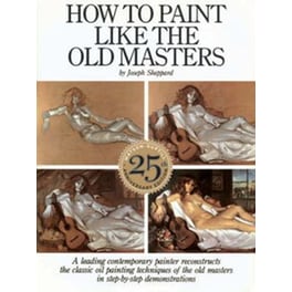 How to Paint Like the Old Masters