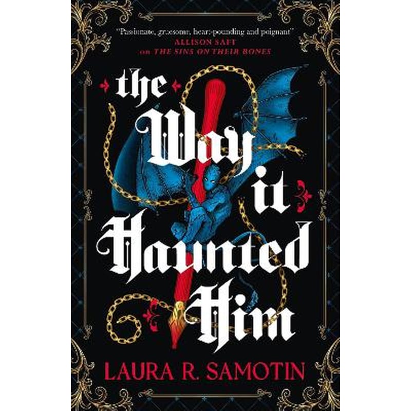 The Way It Haunted Him