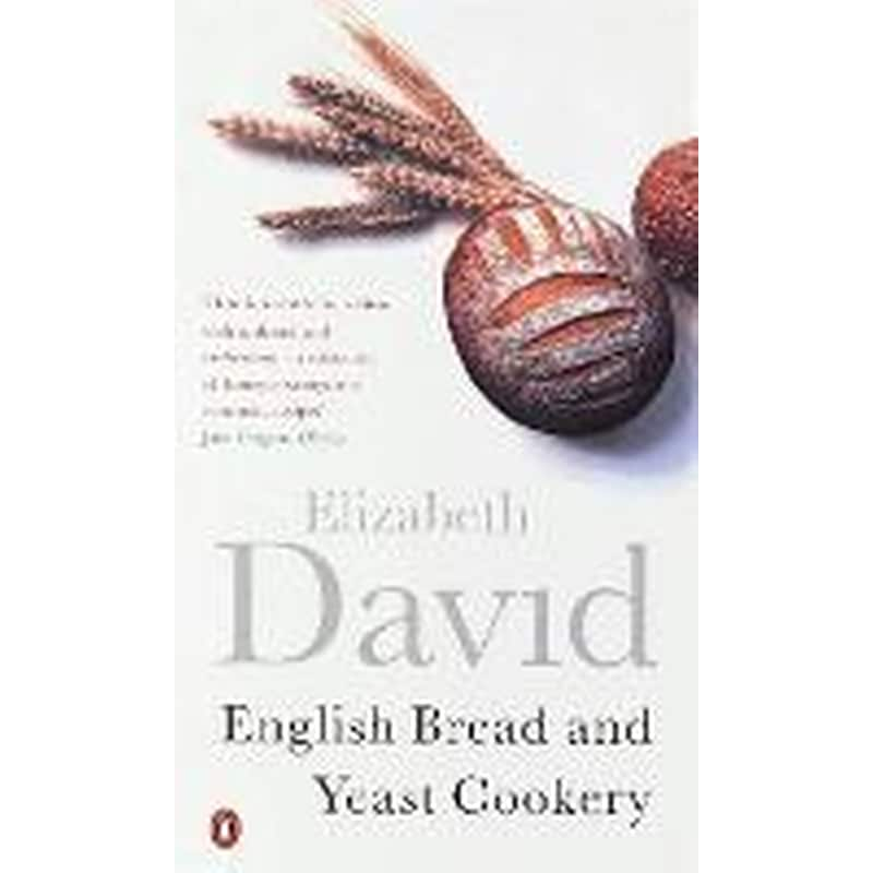 English Bread and Yeast Cookery