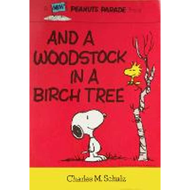 Peanuts: And A Woodstock In A Birch Tree