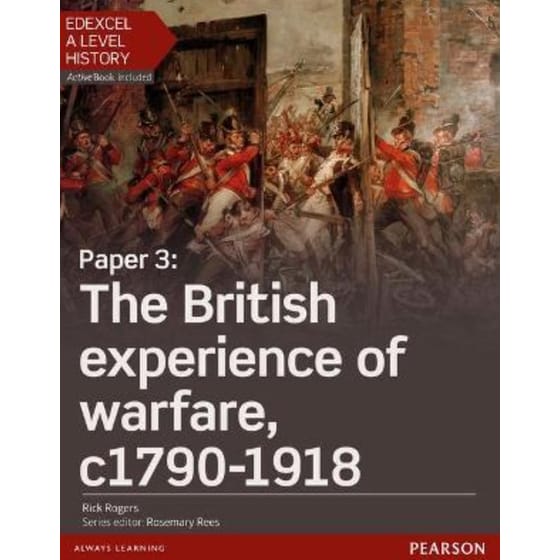 Edexcel A Level History, Paper 3: The British experience of warfare c1790-1918 Student Book + ActiveBook image 0