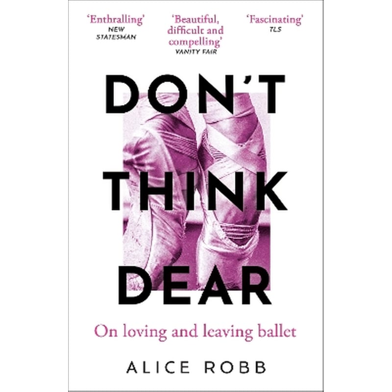 Don’t Think, Dear