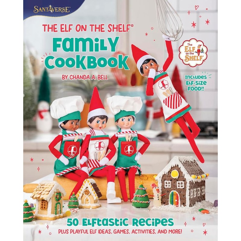 The Elf on the Shelf Family Cookbook