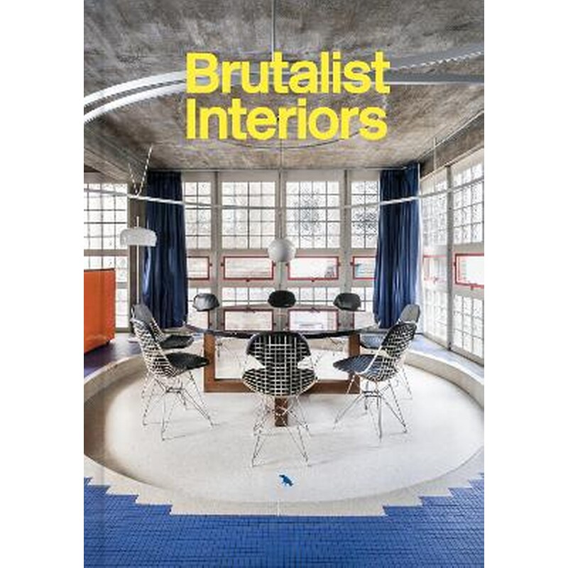 Brutalist Interiors