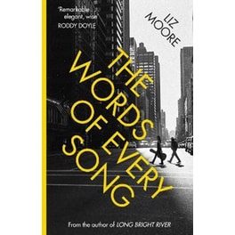 The Words of Every Song : from the Richard and Judy-selected author