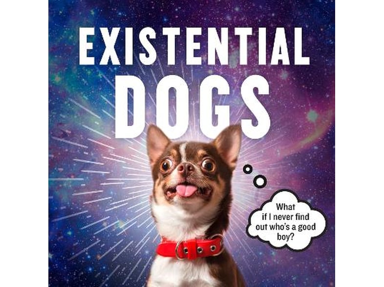 Existential Dogs