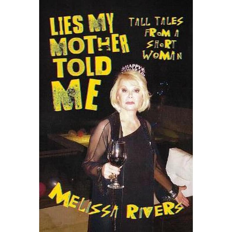 Lies My Mother Told Me