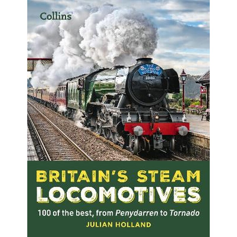 Britain’s Steam Locomotives