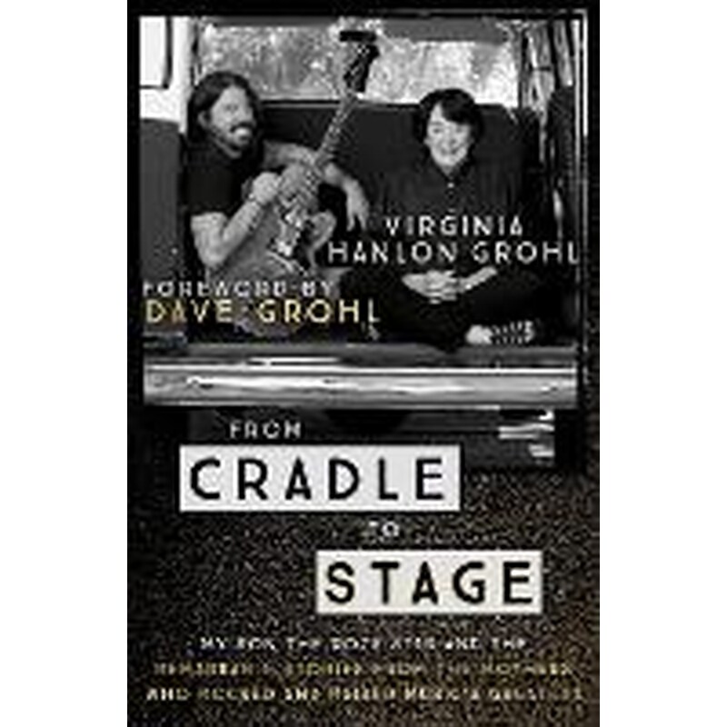 From Cradle to Stage