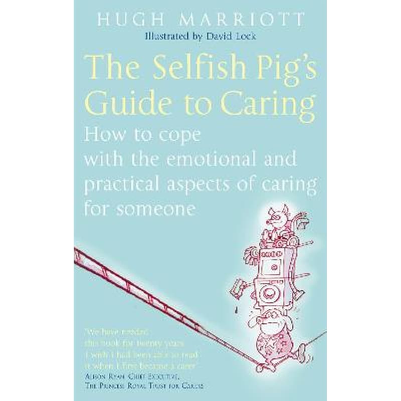 Selfish Pigs Guide To Caring