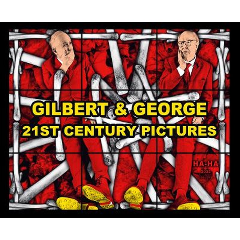 Gilbert George: 21st Century Pictures
