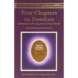 Four Chapters On Freedom Commentary On the Yoga Sutras of Patanjali