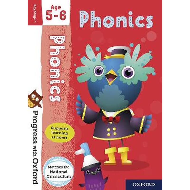 Progress with Oxford: Progress with Oxford: Phonics Age 5-6- Practise for School with Essential English Skills