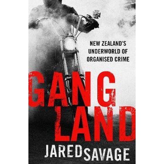 Gangland: New Zealand's Underworld of Organised Crime image 0