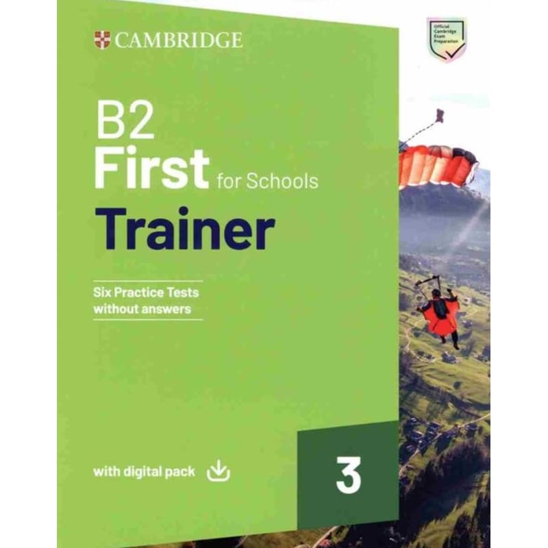 B2 First For Schools Trainer 3 Trainer without Answers with Digital Pack