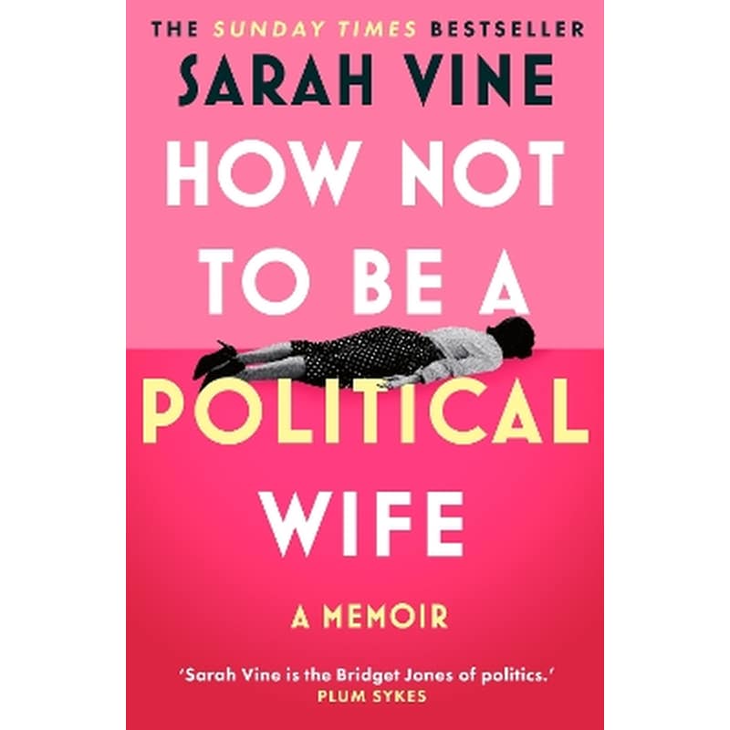 How Not to Be a Political Wife