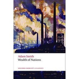 An Inquiry into the Nature and Causes of the Wealth of Nations