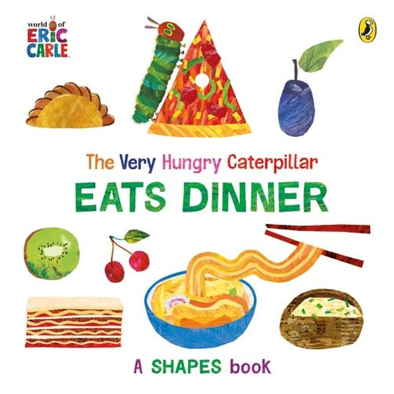 The Very Hungry Caterpillar Eats Dinner