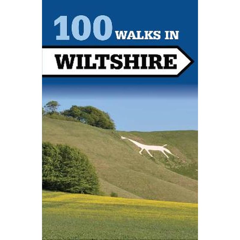 100 Walks in Wiltshire