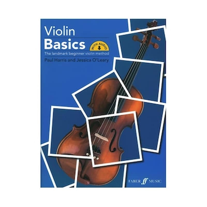 FABER MUSIC Faber Music Harris - Oleary - Violin Basics (pupils Book) With Audio Βιβλίο Για Βιολί