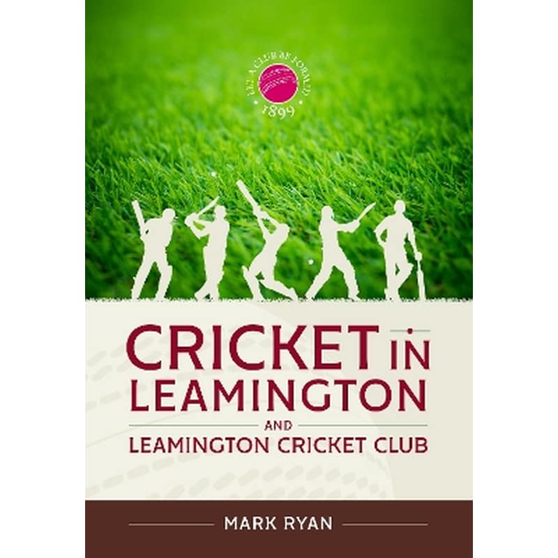 Cricket in Leamington and Leamington Cricket Club