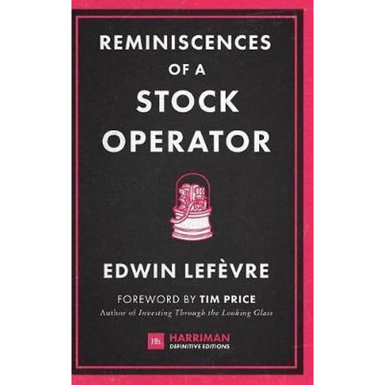 Reminiscences of a Stock Operator : The Classic Novel Based on the Life of Legendary Stock Market Speculator Jesse Livermore image 0