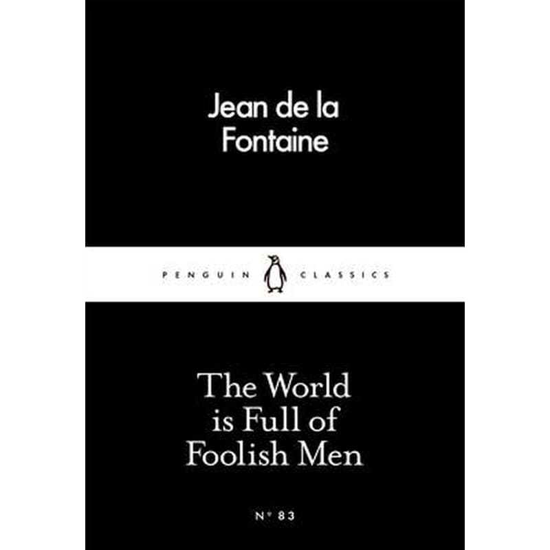 World is Full of Foolish Men