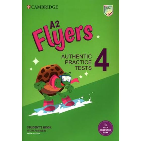 A2 Flyers 4 Student's Book with Answers with Audio with Resource Bank : Authentic Practice Tests image 0