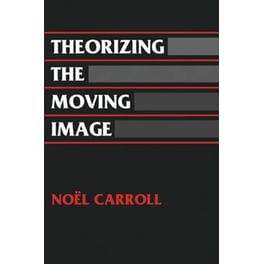 Theorizing the Moving Image
