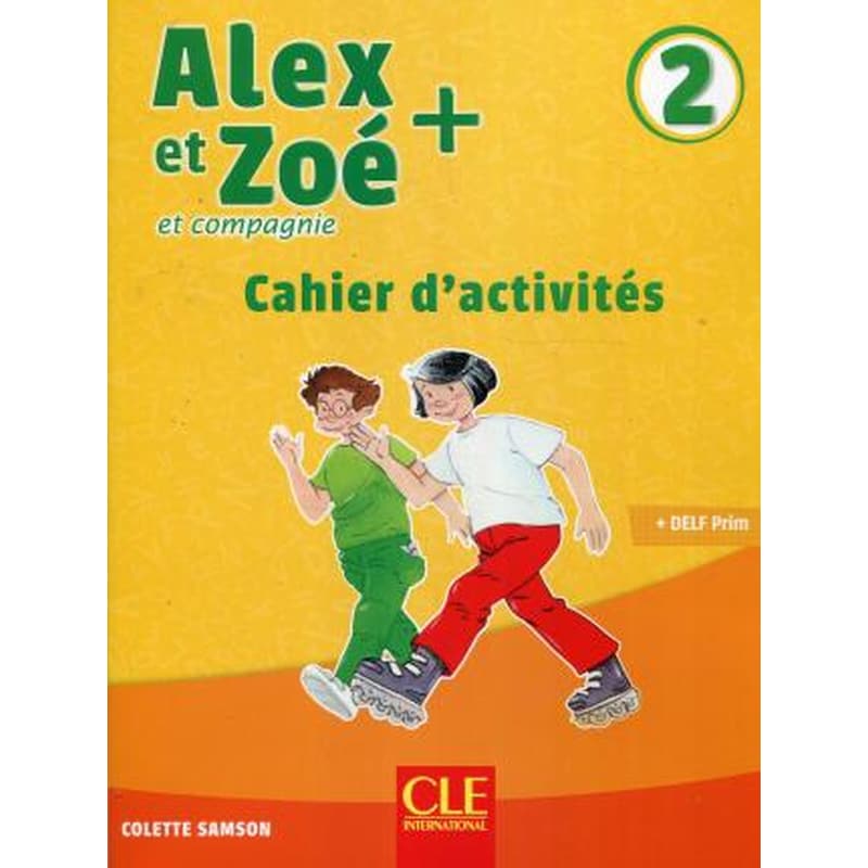 Alex et Zoe + - Cahier dactivites 2