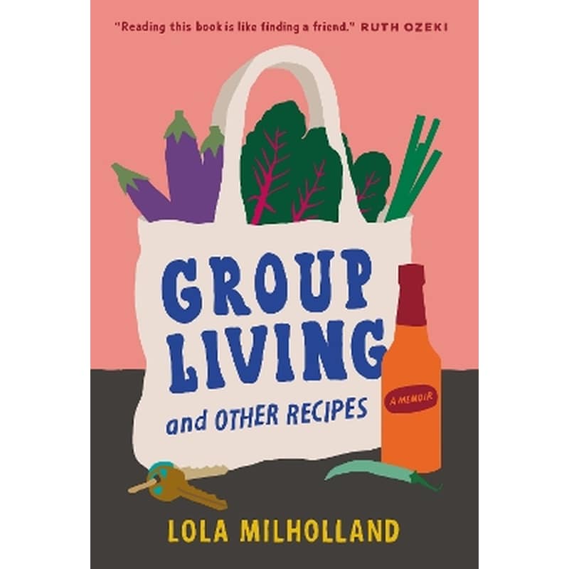 Group Living and Other Recipes