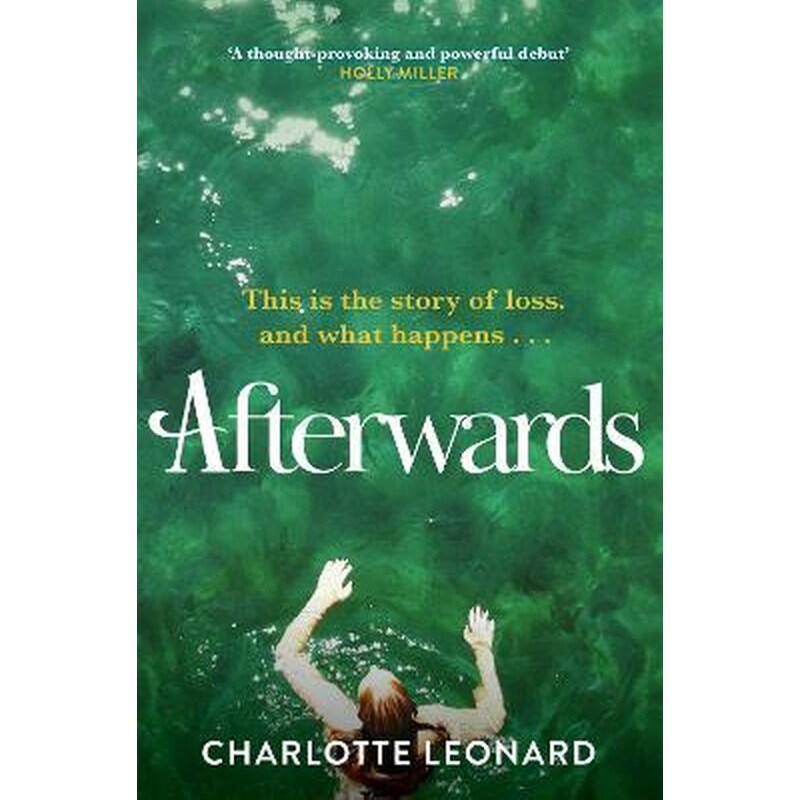 Afterwards : heart-breaking, emotional and truly uplifting