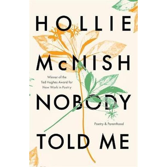 Nobody Told Me : Poetry and Parenthood image 0