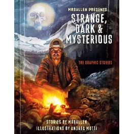 MrBallen Presents: Strange, Dark & Mysterious