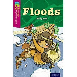 Oxford Reading Tree TreeTops Myths and Legends: Level 10: Floods
