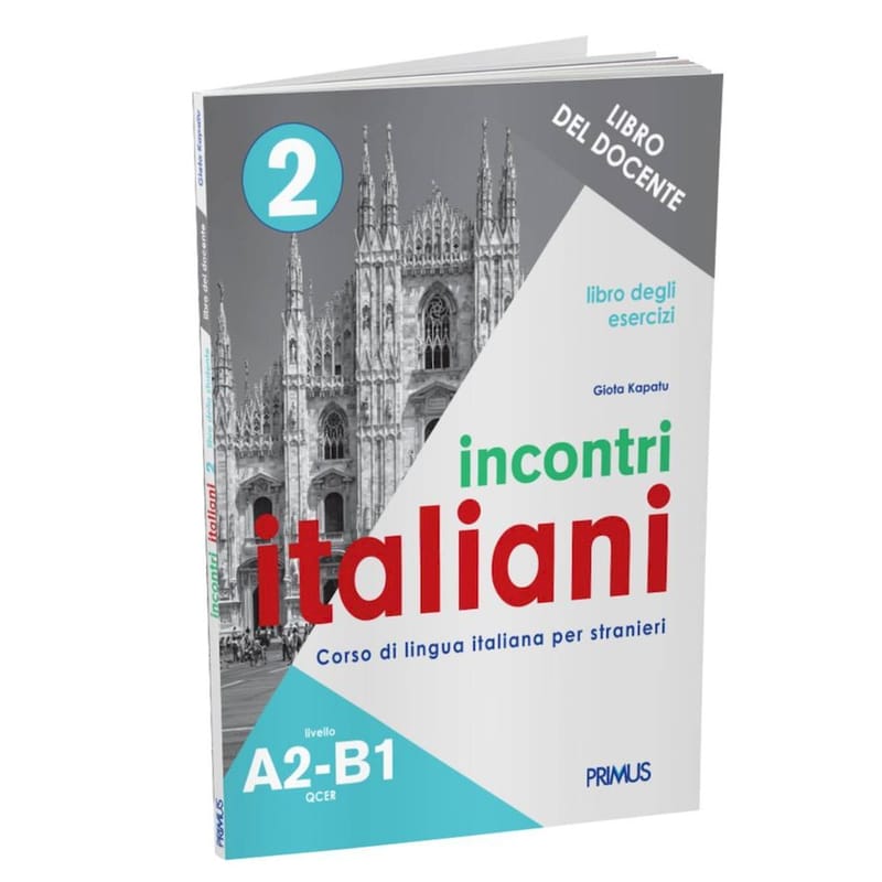 Incontri Italiani 2 A2-B1 Esercizi - Del Docente