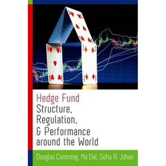 Hedge Fund Structure, Regulation, and Performance around the World image 0